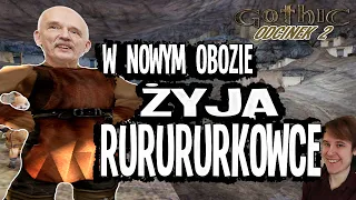 W NOWYM OBOZIE ŻYJĄ RURURURKOWCE, czyli Nowy Obóz w Gothic 1