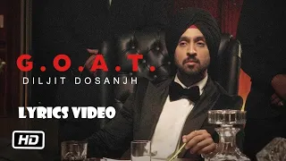 GOAT Song Full Lyrics video - Diljit Dosanjh | Karan Aujla | G.O.A.T. Album | GEET TRANSLATING