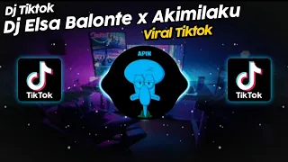 DJ ELSA BALONTE x AKIMILAKU SOUND 𝙇𝙣𝙜𝙯𝙡𝙚𝙜𝙖𝙘𝙮 VIRAL TIK TOK TERBARU 2023!!