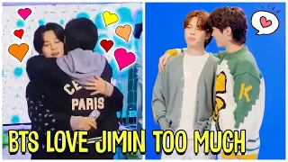 When BTS loves Jimin Too Much