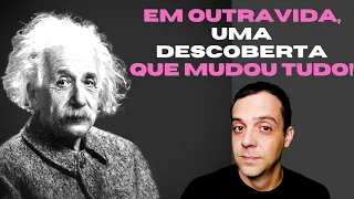 Uma ENCARNAÇÃO de EINSTEIN, TEMPO no mundo ESPIRITUAL e DÉJÀ VU!