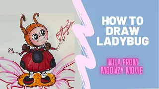 Draw LADYBUG SIMPLE DRAWING | Как нарисовать Милу из ЛУНТИКА | Mila from MOONZY LUNTIK | Рисуем