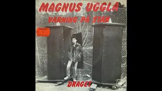 Magnus Uggla - Varning Pa Stan (Swedish Junkshop Glam 77)