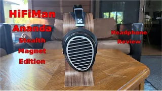 HiFiMan Ananda Stealth Magnet Edition Headphone Review