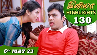 Iniya Serial | EP 130 Highlights | 6th May 2023 | Alya Manasa | Saregama TV Shows Tamil