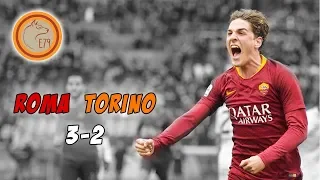 Roma Torino 3-2 - Zaniolo show!