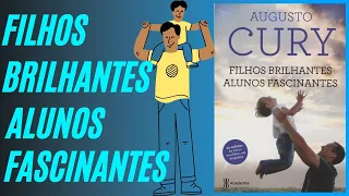 Livro Filhos Brilhantes Alunos Fascinantes. Augusto Cury