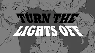 TURN THE LIGHTS OFF - DND ANIMATIC