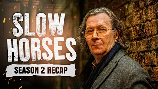 Slow Horses - Season 2 | RECAP