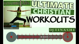Christian WorkOuts 2020 Dance Best Mix Volume 4 By Dj Tinashe The Kingdom Ambassador