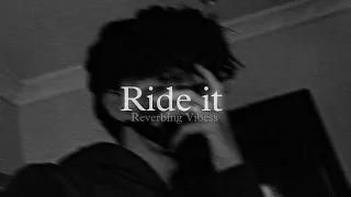Ride it (Kya Yehi Pyaar Hai) (Slowed + Reverbed) | Jay Sean