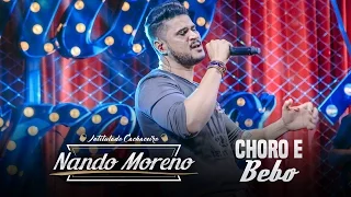 Nando Moreno - Choro e Bebo (DVD Intitulado Cachaceiro)