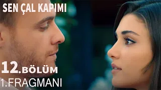 Sen Çal Kapımı 12. Bölüm 1. Fragmanı