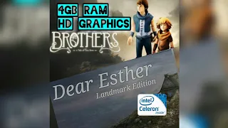 Brothers  &  Dear Esther teste em pc fraco /intel celeron 4gb Ram sem placa de vídeo