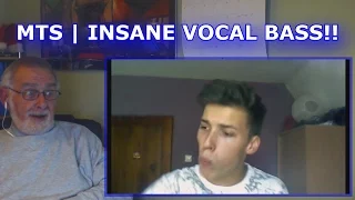 MTS | INSANE VOCAL BASS!!! (You Won't Believe What You Hear) - GRANDPA REACTION