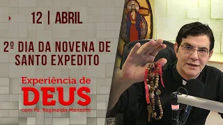 Experiência de Deus | 12/04/24 | 2º DIA DA NOVENA DE SANTO EXPEDITO | @PadreManzottiOficial