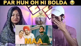 Reaction On : Maa Boldi Aa ~ Karan Aujla | Tribute to Sidhu Moose Wala | Maa Karan Aujla Reaction