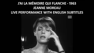 J'ai la mémoire qui flanche - Jeanne Moreau - Live Performance with English Subtitles - 1963