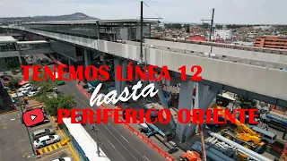 Línea 12 reapertura hasta la estación Periférico Oriente