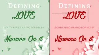 Ngwana on it - Defining love (South African Afropop mix)