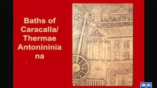 Building the Baths of Caracalla – Prof. David Kennedy