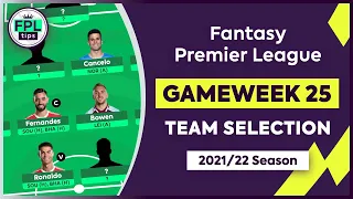 FPL GW25: TEAM SELECTION | Ronaldo In? | Double Gameweek 25 | Fantasy Premier League Tips 2021/22