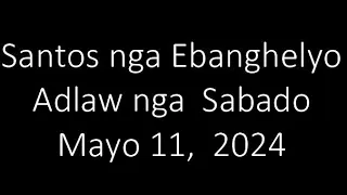 May 11, 2024 Daily Gospel Reading Cebuano Version