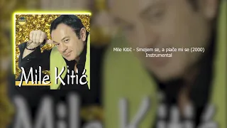 Mile Kitić - Smejem se, a plače mi se (2000) Instrumental