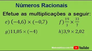 Efetue as multiplicações a seguir: (-4,6) x (-0,7)