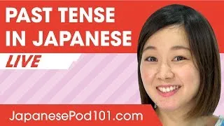 Past Tense - Basic Japanese Verb Conjugation
