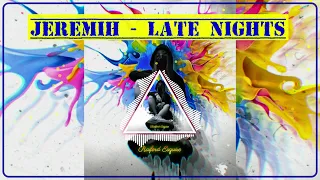 Jeremih - Late Nights (SLOWED + REVERB)