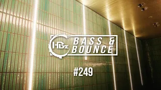 HBz - Bass & Bounce Mix #249