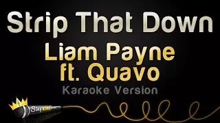 Liam Payne ft. Quavo - Strip That Down (Karaoke Version)