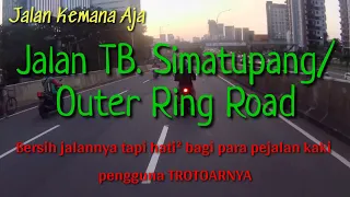 Jl TB Simatupang || Jalannya bersih dan ada drive thru SWAB Tes