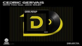 Cedric Gervais feat. Jack Wilby - With You (Extended Mix)