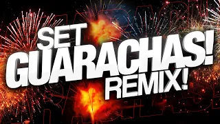 🔥🎉 SET GUARACHAS REMIX | DJ NAICKY - DIC 2021 🎉🔥