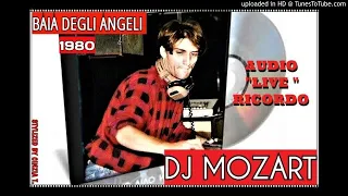 DJ MOZART@BAIA DEGLI ANGELI - ANNO 1980 - RICORDO - AUDIO "LIVE" (Video by Cinzia T.)