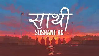 Sathi - Sushant Kc (Lyrics Video)