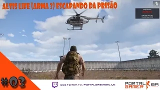 ALTIS LIFE (ARMA 3) ESCAPANDO DA PRISÃO