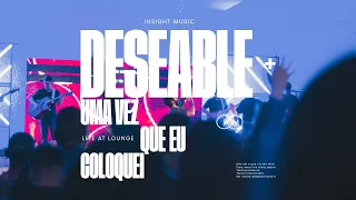 Deseable + Uma Vez que Eu Coloquei  (Ao Vivo) I Insight Music I Thiago Barth