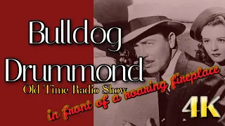 Bulldog Drummond 👉Hijacker 👍Old Time Radio In Front Of A 4K Fireplace
