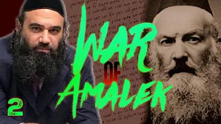 What Is Amalek In Today's World: WAR OF AMALEK (2)