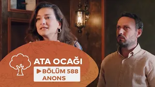 Ata Ocağı (588-ci seriya) ANONS