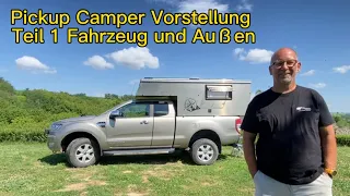 DIY Pickup Camper Joy Vorstellung Teil 1 Fahrzeug und Außen: Warum Ford Ranger   Pickup 自改皮卡房车介绍 1