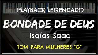 🎤 Bondade de Deus (PLAYBACK LEGENDADO no Piano - TOM FEMININO "G") Isaías Saad, by Niel Nascimento