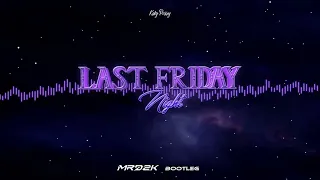 Katy Perry - Last Friday Night (MRDZK Bootleg)