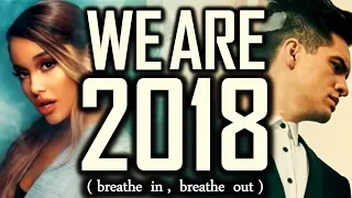 [200 Songs] ♫WE ARE 2018♫ [Breathe In, Breathe Out...] (Year End Mashup 2018 By Blanter Co)