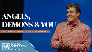 Angels, Demons and You [Discernment: Aware of Angels and Demons] • Pastor Allen Jackson