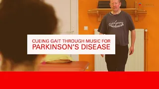 Cueing gait through music for Parkinson's disease