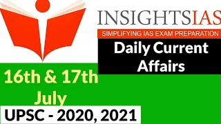 Insight IAS Daily Current Affairs | 16th & 17th July 2020 | IAS 2020 | IAS Exam 2020 | UPSC 2020